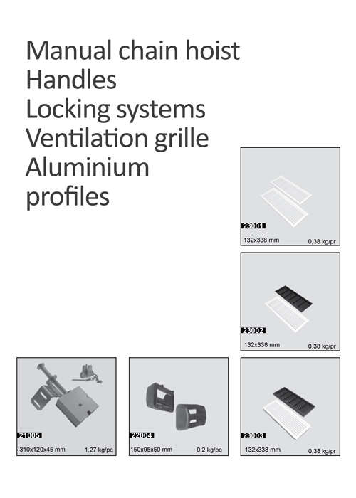 Manual chain hoist, Handles, Locking systems, Ventilation grille, Aluminium profiles